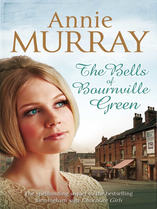 Title details for The Bells of Bournville Green by Annie Murray - Wait list